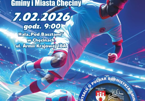  ZIMOWY TURNIEJ HALOWEJ PIŁKI NOŻNEJ o Puchar Burmistrza Gminy i Miasta Chęciny